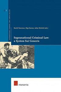 Cover image for Supranational Criminal Law: A System Sui Generis