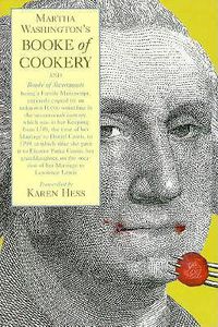 Cover image for Martha Washington's Booke of Cookery and Booke of Sweetmeats