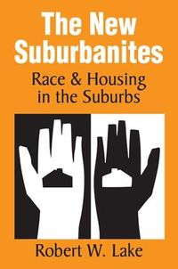 Cover image for The New Suburbanites: Race and Housing in the Suburbs