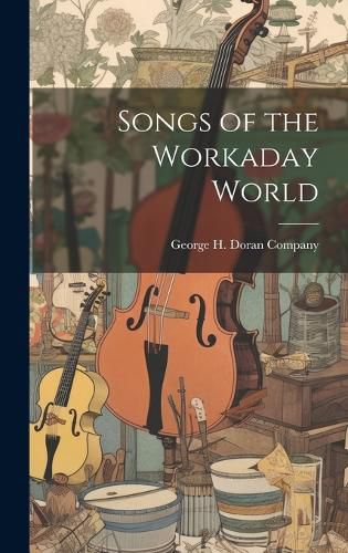 Cover image for Songs of the Workaday World