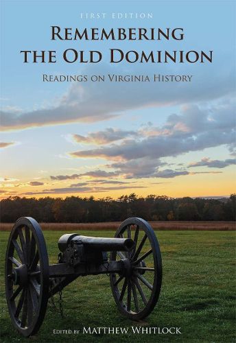 Remembering the Old Dominion: Readings on Virginia History