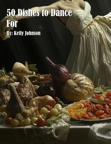 Cover image for 50 Dishes to Dance For