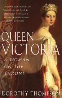 Cover image for Queen Victoria: A Woman on the Throne