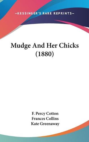 Mudge and Her Chicks (1880)