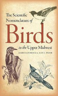 Cover image for The Scientific Nomenclature of Birds in the Upper Midwest