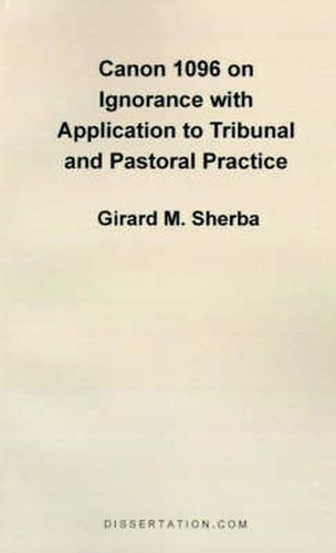 Cover image for Canon 1096 on Ignorance with Application to Tribunal and Pastoral Practice