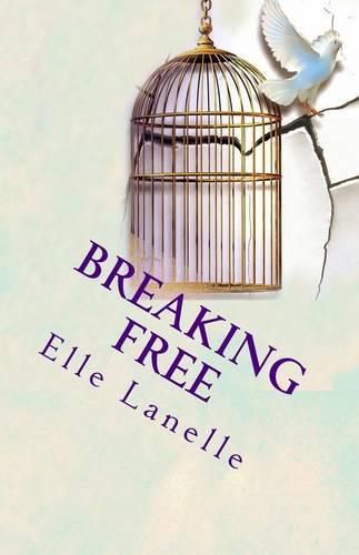 Cover image for Breaking Free: The Story of Independence and Self-Discovery...