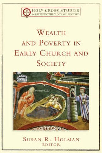 Cover image for Wealth and Poverty in Early Church and Society