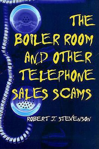 Cover image for The Boiler Room and Other Telephone Sales Scams