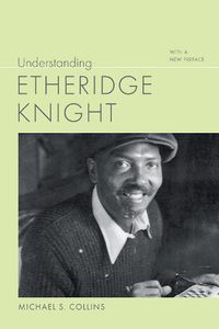 Cover image for Understanding Etheridge Knight