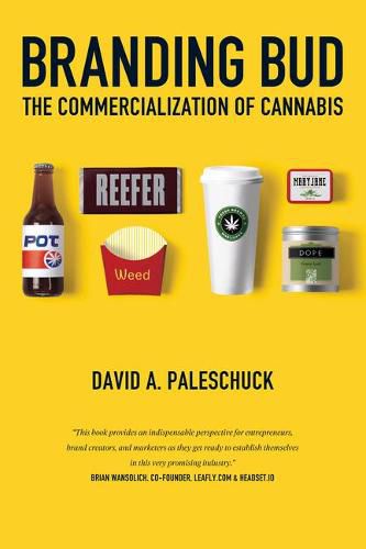 Cover image for Branding Bud: The Commercialization of Cannabis