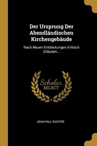 Cover image for Der Ursprung Der Abendlaendischen Kirchengebaeude