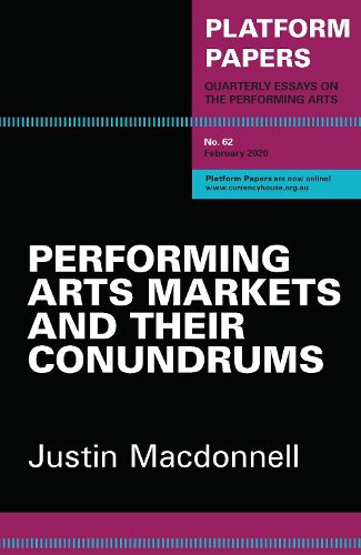 Cover image for Platform Papers 62: Performing Arts Markets and their Conundrums