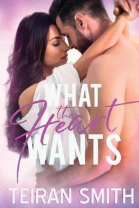 Cover image for What the Heart Wants