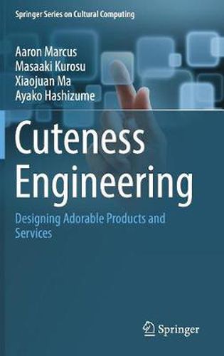 Cover image for Cuteness Engineering: Designing Adorable Products and Services