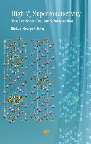 Cover image for High-Tc Superconductivity: The Excitonic Coulomb Perspective