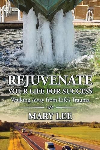 Cover image for Rejuvenate Your Life for Success