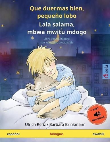 Cover image for Que duermas bien, pequeno lobo - Lala salama, mbwa mwitu mdogo (espanol - swahili): Libro infantil bilingue con audiolibro descargable