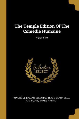Cover image for The Temple Edition Of The Comedie Humaine; Volume 19