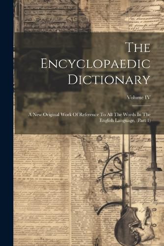 Cover image for The Encyclopaedic Dictionary