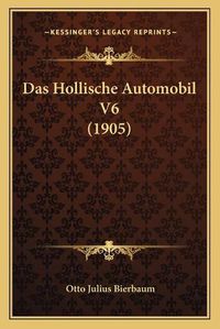 Cover image for Das Hollische Automobil V6 (1905)