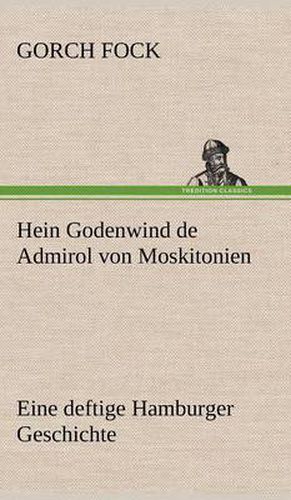 Hein Godenwind de Admirol Von Moskitonien