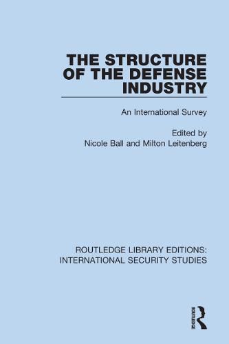 Cover image for The Structure of the Defense Industry: An International Survey