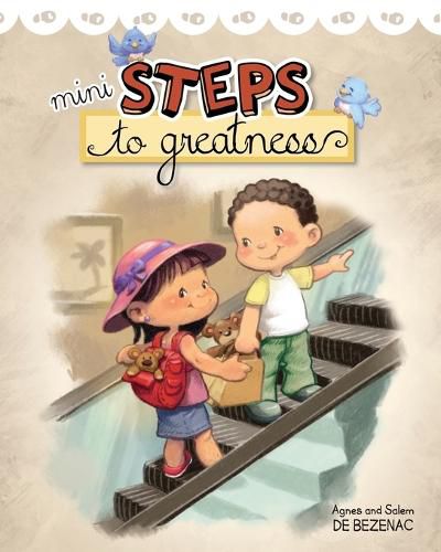 Mini Steps to Greatness: Growing up and making smart choices