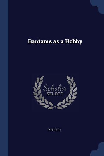 Cover image for Bantams as a Hobby