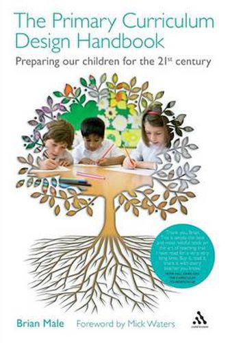 Cover image for The Primary Curriculum Design Handbook: Preparing our Children for the 21st Century