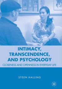 Cover image for Intimacy, Transcendence, and Psychology: Closeness and Openness in Everyday Life