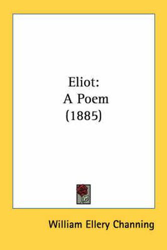 Cover image for Eliot: A Poem (1885)