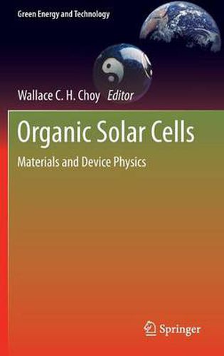Cover image for Organic Solar Cells: Materials and Device Physics