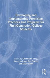 Cover image for Developing and Implementing Promising Practices and Programs for First-Generation College Students