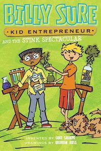 Cover image for Billy Sure Kid Entrepreneur and the Stink Spectacular, 2