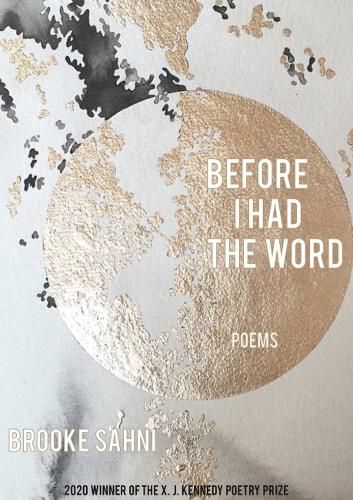 Cover image for Before I Had the Word: Poems