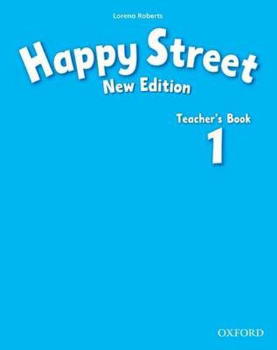 Cover image for Happy Street: 1 New Edition: Teacher's Book