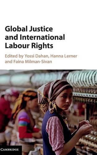 Cover image for Global Justice and International Labour Rights