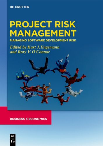 Project Risk Management: Managing Software Development Risk