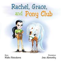 Cover image for Rachel, Grace, and Pony Club