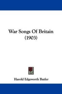 Cover image for War Songs of Britain (1903)