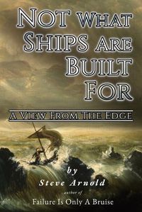 Cover image for Not What Ships Are Built For