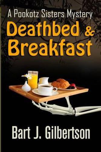 Cover image for Deathbed and Breakfast: A Pookotz Sisters Mystery