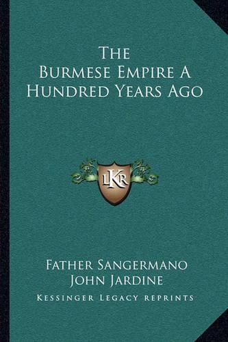 The Burmese Empire a Hundred Years Ago