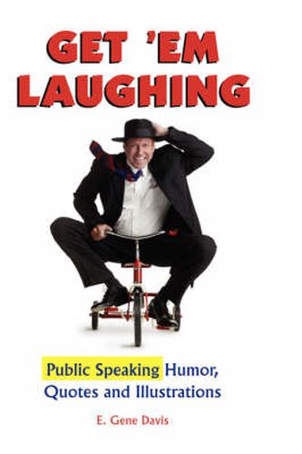 Cover image for Get 'Em Laughing: Public Speaking Humor, Quotes and Illustrations