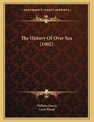 Cover image for The History of Over Sea (1902)