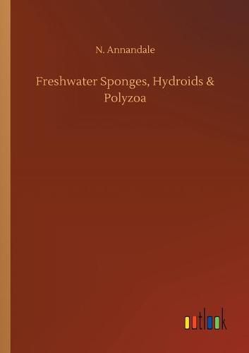 Cover image for Freshwater Sponges, Hydroids & Polyzoa
