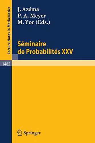 Seminaire de Probabilites XXV