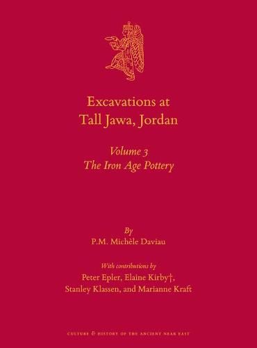 Excavations at Tall Jawa, Jordan: Volume 3: The Iron Age Pottery