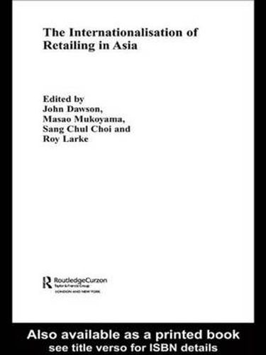 Cover image for The Internationalisation of Retailing in Asia